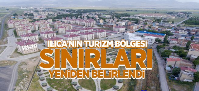 Ilıca’nın Turizm Bölgesi Sınırları Yeniden Belirlendi