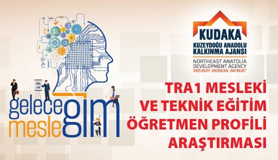 KUDAKA Mesleki Eğitim Öğretmen Profili Araştırması yayımlandı