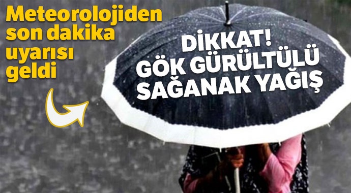 Doğu’da 4 ilde sağanak yağış uyarısı