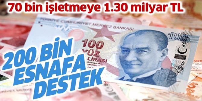 200 bin esnafa destek.