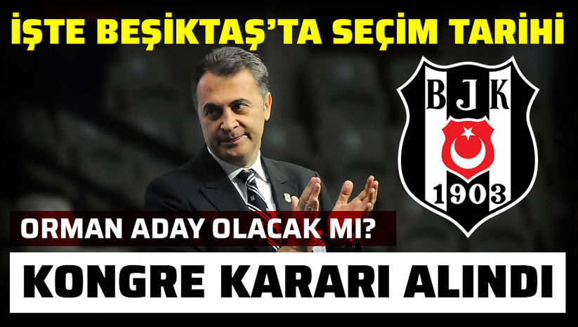 Ve Beşiktaş seçim kararını açıkladı
