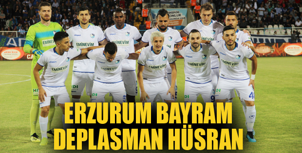 Erzurum bayram, deplasman hüsran