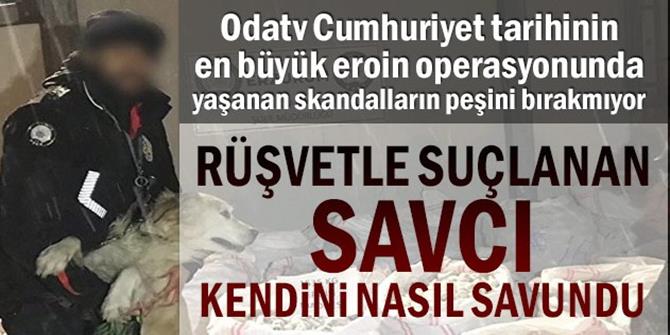 Rüşvetle suçlanan savcı kendini nasıl savundu