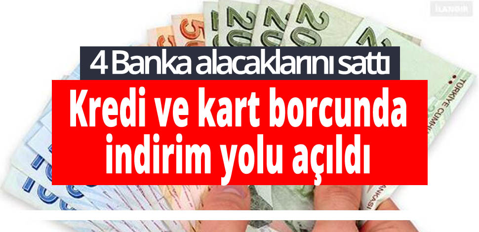 Kredi ve kart borcunda indirim yolu açıldı