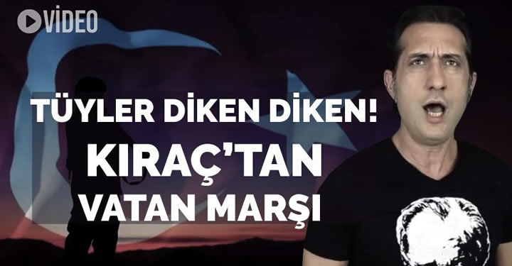 Kıraç'tan Vatan Marşı klibi