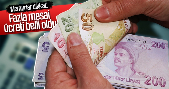 Memurun fazla mesai ücreti 2,26 liraya çıkacak