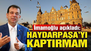 İmamoğlu'ndan Haydarpaşa ve Sirkeci Garı açıklaması