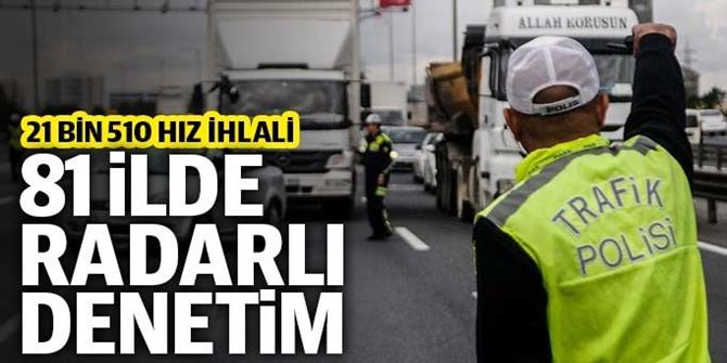 Yurt genelinde eş zamanlı radarla hız denetimi