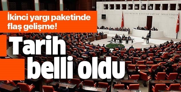 İkinci yargı paketi ne zaman Meclis'e gelecek? .