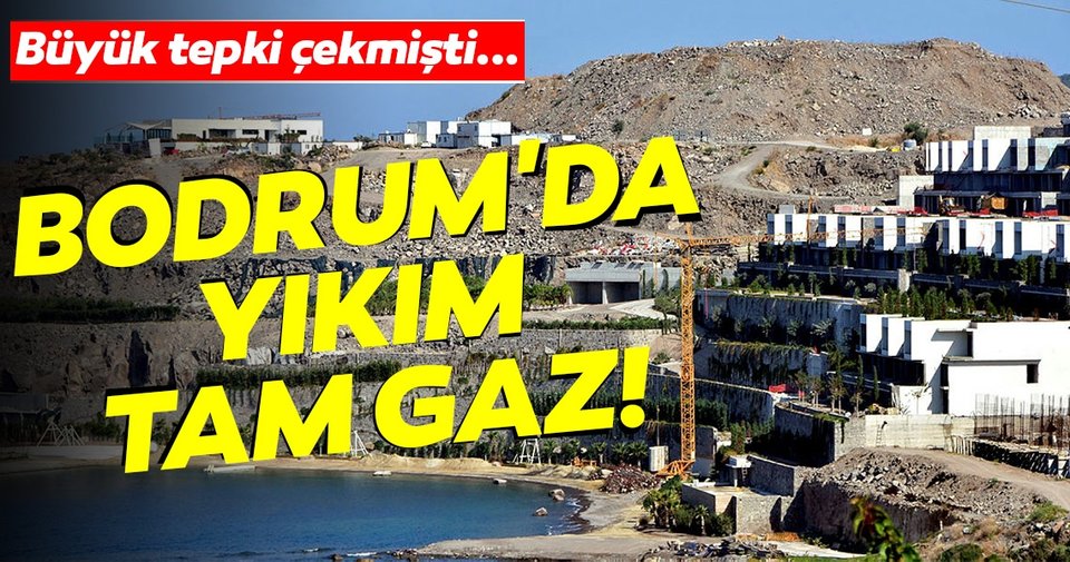 Bodrum'daki imara aykırı yapıların yıkımı sürüyor