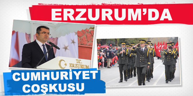 Erzurum’da Cumhuriyet coşkusu