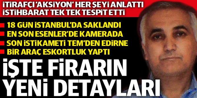 Adil Öksüz'ün firarının yeni detayları ortaya çıktı