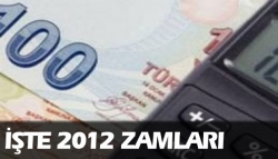 İşte 2012 zamları