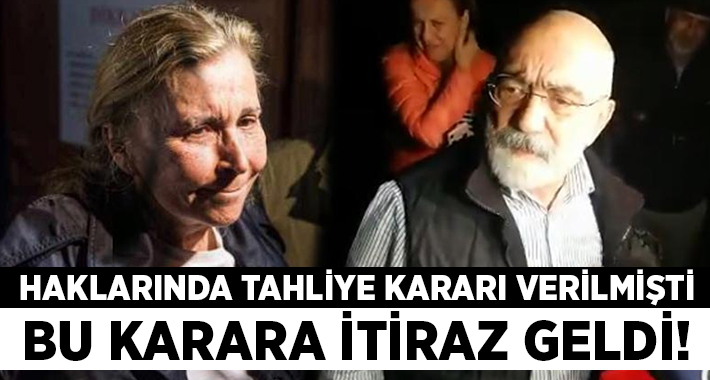 Altan ve Ilıcak’ın tahliyesine itiraz