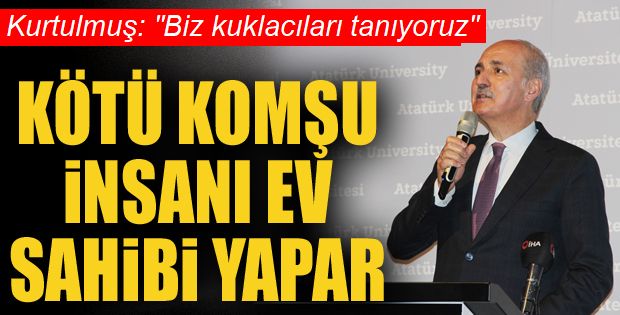 Numan Kurtulmuş: "Biz kuklacıları tanıyoruz"