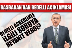 Başbakandan bedelli açıklaması!