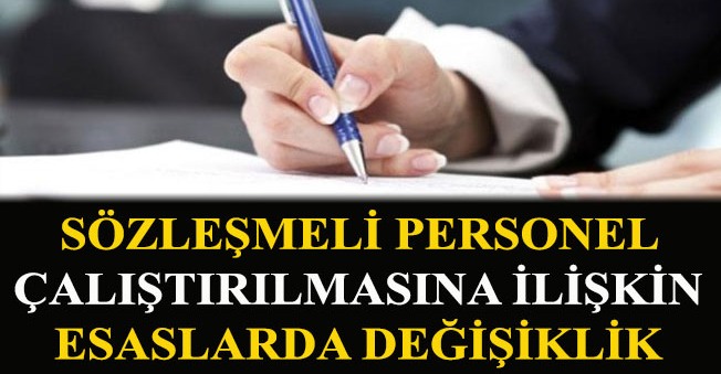 Sözleşmeli personel çalıştırılmasına ilişkin esaslarda değişiklik