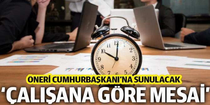 Hukuk Politikaları Kurulu'ndan 'çalışana göre mesai saati' önerisi