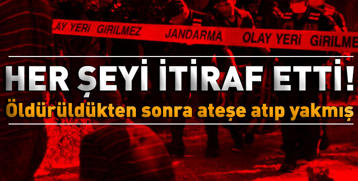 Burdur'da vahşi cinayet! Her şeyi itiraf etti