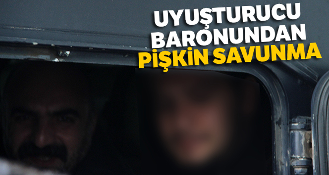 Uyuşturucu baronundan pişkin savunma