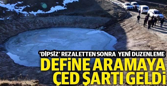 'Dipsiz' rezaletten sonra define aramaya ÇED raporu geldi