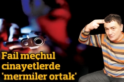 Cinayetlerde mermiler ortak!