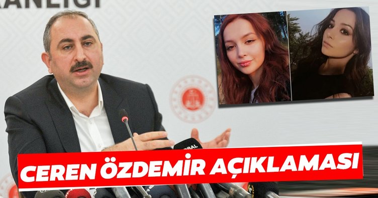 Adalet Bakanı Abdulhamit Gül'den 'Ceren Özdemir' açıklaması