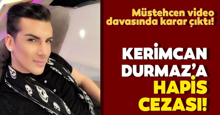 Kerimcan Durmaz'a hapis cezası