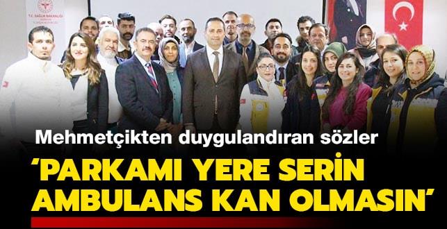 'Parkamı yere serin ambulans kan olmasın'