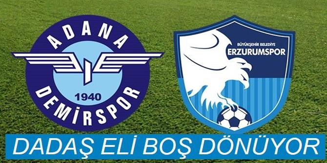 Adana Demirspor: 1 - BB Erzurumspor: 0