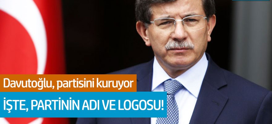 Davutoğlu, partisini kuruyor...