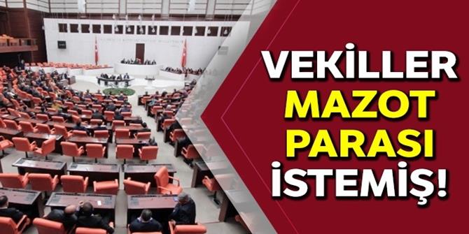 Vekiller mazot parası istemiş