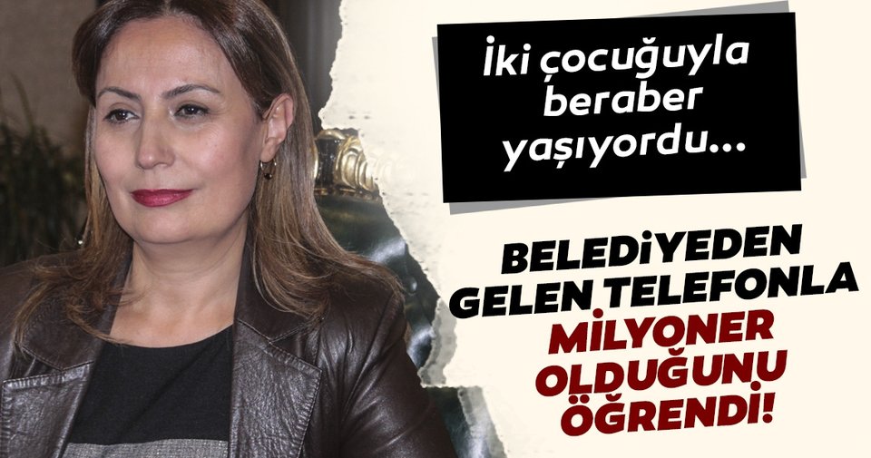 Belediyeden gelen telefonla milyoner olduğunu öğrendi