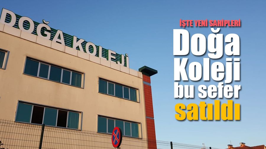 Doğa Koleji satıldı