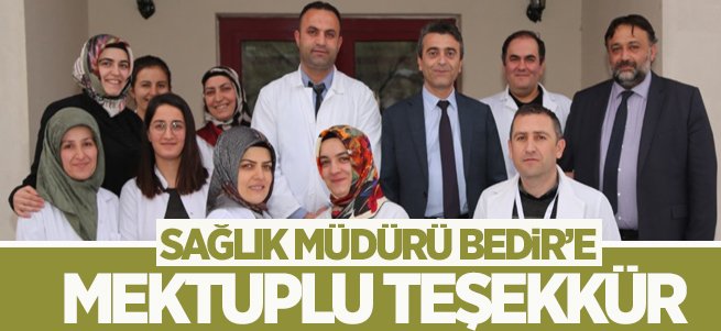 Sağlık Müdürü Bedir'e Mektuplu Teşekkür