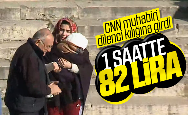 CNN Türk muhabiri dilenci kılığına girdi! İşte 1 saatte topladığı para