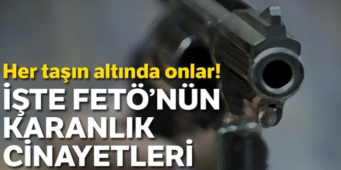 FETÖ'nün karanlık cinayetleri