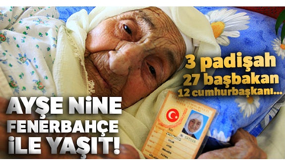 Türkiye'nin en yaşlı insanı Ayşe Uçar 113 yaşında hayatını kaybetti