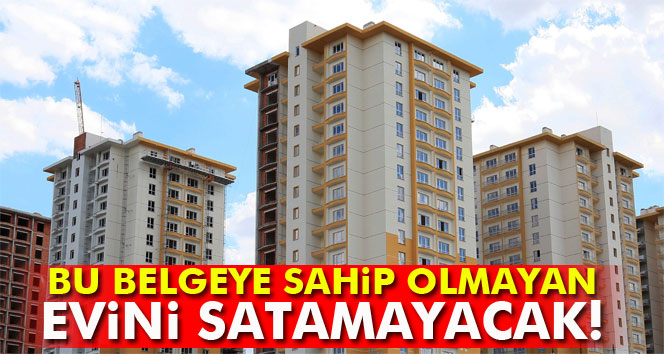 Enerji Kimlik Belgesi olmayan binalarda alım satım yapılmayacak