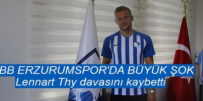 BB Erzurumspor Lennart Thy davasını kaybetti