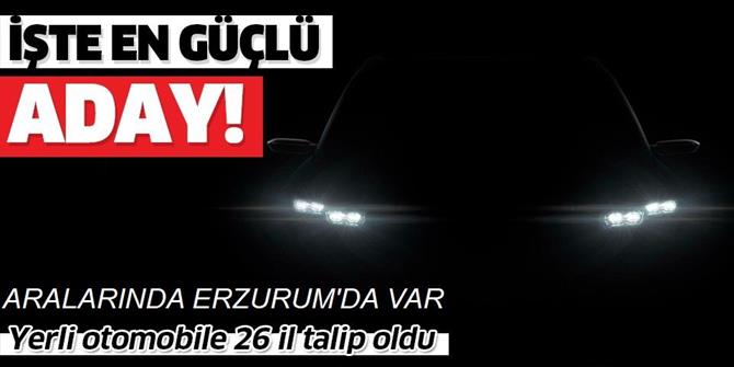 Yerli otomobile 26 il talip oldu! İşte öne çıkan 3 il.