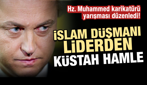 Irkçı liderden hadsiz 'Hz. Muhammed' yarışması!