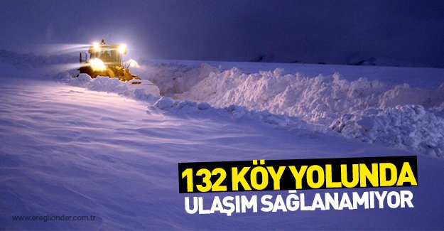 3 ilde, 132 köy ve mahalle yolu kar nedeniyle ulaşıma kapalı
