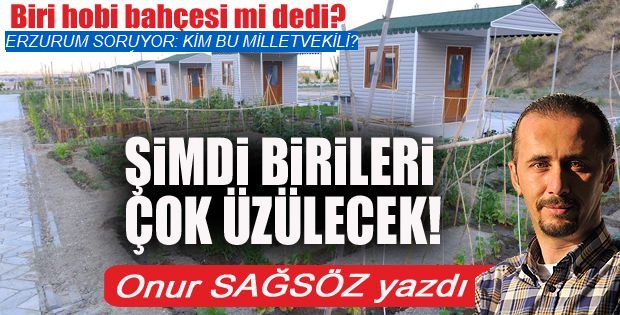 ERZURUM'DA Şimdi birileri çok üzülecek!