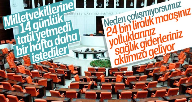 Milletvekilleri yine tatil yapmak istiyor