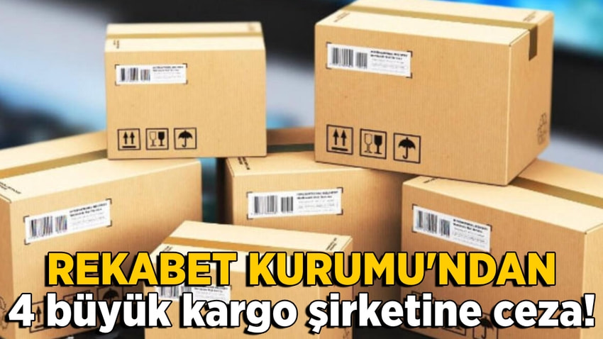 4 büyük kargo şirketine rekabeti ihlal cezası