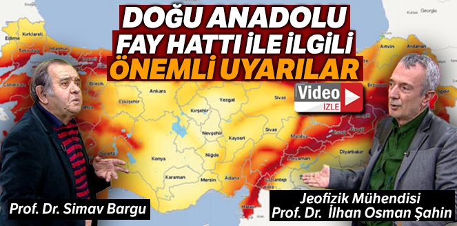 İki profesörden Doğu Anadolu Fay Hattı ile ilgili önemli uyarılar
