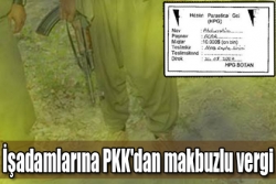 PKK'dan makbuzlu vergi!