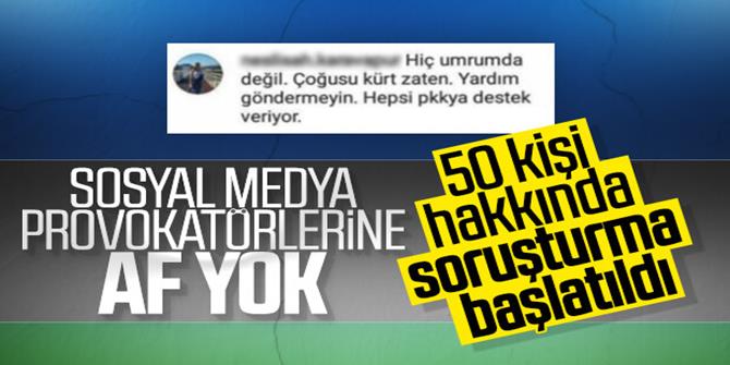 Provokatif paylaşım yapan 50 şüpheli hakkında soruşturma