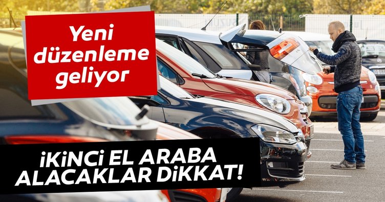 İkinci el araç satışında yeni dönem! Bugün başlıyor